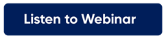 Listen to Webinar